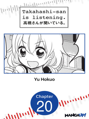 cover image of Takahashi-san is Listening, Chapter 20